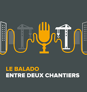 Balado Entre deux chantier